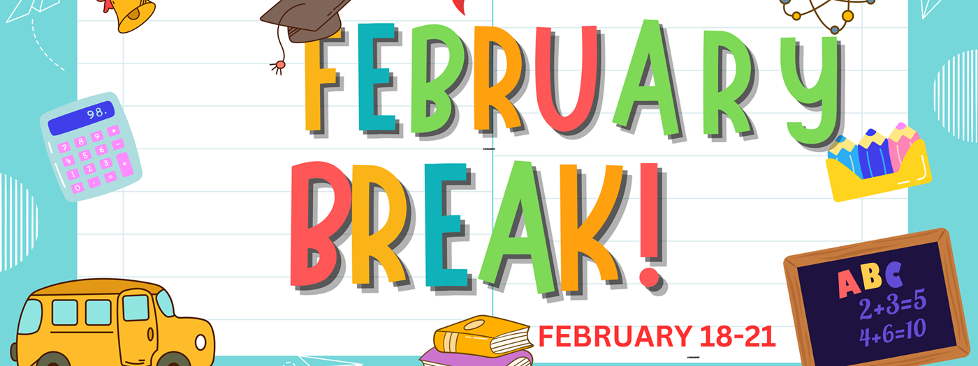 February Break